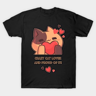 Crazy Cat Lover And Proud Of It - BA02 T-Shirt